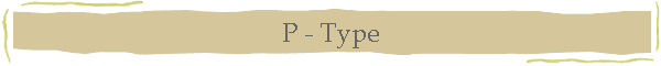 P - Type